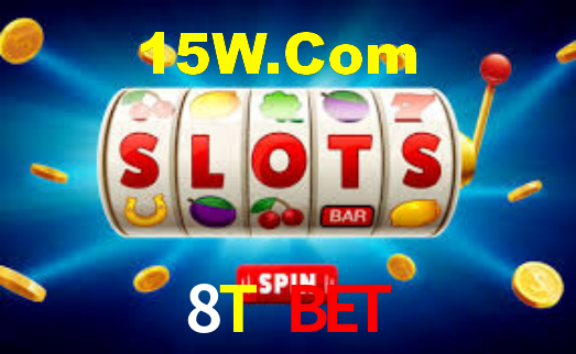 8T Bet,8T.Bet